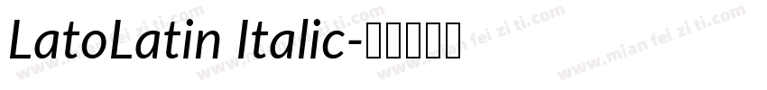 LatoLatin Italic字体转换